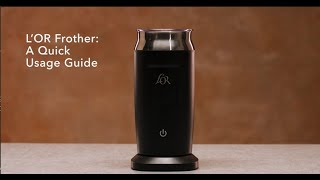 LOR Milk Frother A Quick Usage Guide [upl. by Deegan]