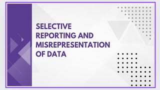 Selective reporting and misrepresentation of data [upl. by Macnair]