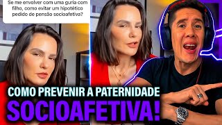 Como Se Prevenir Da Paternidade Socioafetiva E Pensão Socioafetiva [upl. by Nerac]