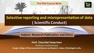 Selective reporting and misrepresentation of data  Scientific Conduct [upl. by Alexandros]