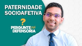 Paternidade socioafetiva O que é Como fazer o reconhecimento [upl. by Wall]